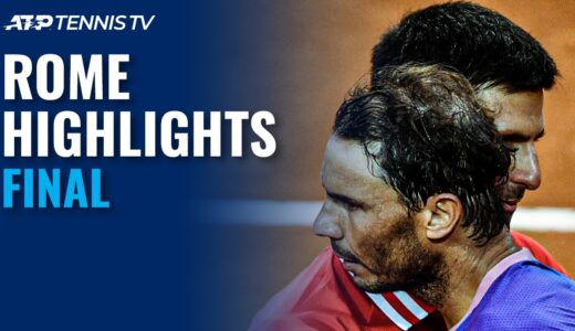 Novak Djokovic vs Rafael Nadal | Rome 2021 Final Highlights