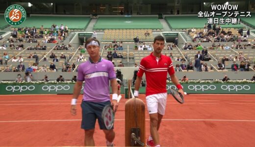 【マッチハイライト】ノバク･ジョコビッチ vs リカルダス･ベランキス／全仏オープンテニス2021 3回戦【WOWOW】
