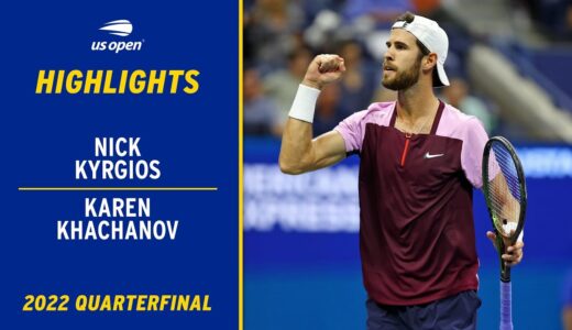 Nick Kyrgios vs. Karen Khachanov Highlights | 2022 US Open Quarterfinal