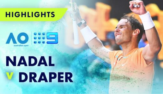 Match Highlights: Rafael Nadal v Jack Draper – Australian Open 2023 | Wide World of Sports