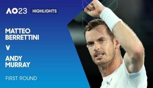 Matteo Berrettini v Andy Murray Highlights | Australian Open 2023 First Round