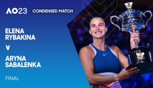 Elena Rybakina v Aryna Sabalenka Condensed Match | Australian Open 2023 Final