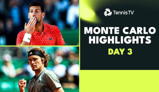 Djokovic Returns; Tsitsipas, Zverev, Rublev In Action | Monte-Carlo 2023 Highlights Day 3