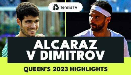 Carlos Alcaraz & Grigor Dimitrov Highlights! | Queen’s 2023 Highlights