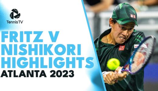 Taylor Fritz vs Kei Nishikori | Atlanta Open 2023 Quarter-Final Highlights