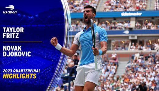 Taylor Fritz vs. Novak Djokovic Highlights | 2023 US Open Quarterfinal