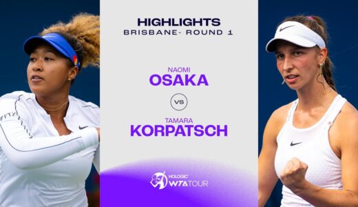 Naomi Osaka vs. Tamara Korpatsch | 2024 Brisbane Round 1 | WTA Match Highlights