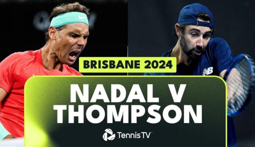 Rafael Nadal vs Jordan Thompson THRILLING Encounter | Brisbane 2024 Highlights