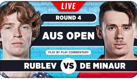 RUBLEV vs DE MINAUR • Australian Open 2024 (R4) • LIVE Tennis Play-by-Play Stream