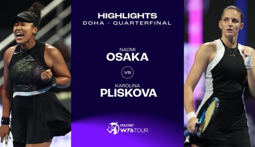 Naomi Osaka vs. Karolina Pliskova | 2024 Doha Quarterfinal | WTA Match Highlights